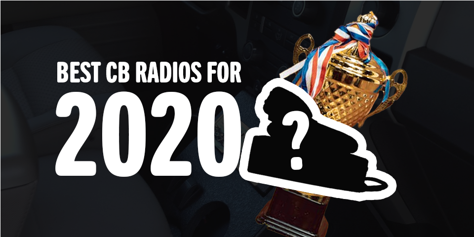 Best CB Radios of 2020