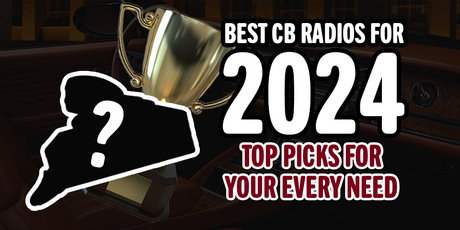 Best CB Radios for 2024 | Right Channel Radios