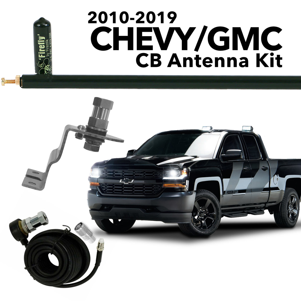 2010-2019 Chevy GMC CB Antenna Kit