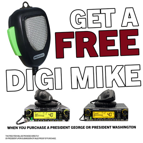 Get a free Digi Mike for every President George or President Washington Purchase | Right Channel Radios