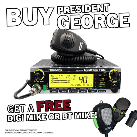 Buy President George and get a FREE Digi Mike or BT Mike | Right Channel Radios